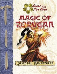 Magic of Rokugan: Oriental Adventures (Legend of the Five Rings)