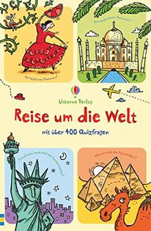 Reise um die Welt: mit über 400 Quizfragen