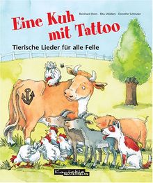 Eine Kuh mit Tattoo: Tierische Lieder für alle Felle