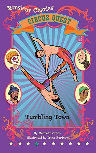 Tumbling Town (Circus Quest Series, Band 4)