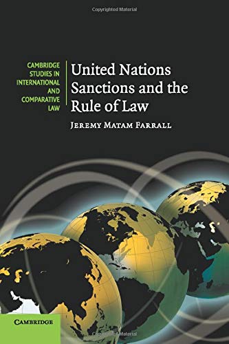 United Nations Sanctions and the Rule of Law: UK & DE sales discount to load.New files please swap with current files (Cambridge Studies in International and Comparative Law, Band 56)
