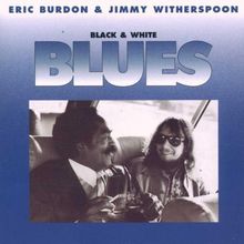 Black and White Blues von Eric &Witherspoon,Jimmy Burdon | CD | Zustand gut