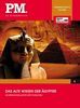 Wissen des Altertums: Ägypten- P.M. Die Wissensedition