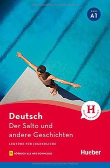 Der Salto und andere Geschichten: Lektüre mit Audios online (Lektüre für Jugendliche)
