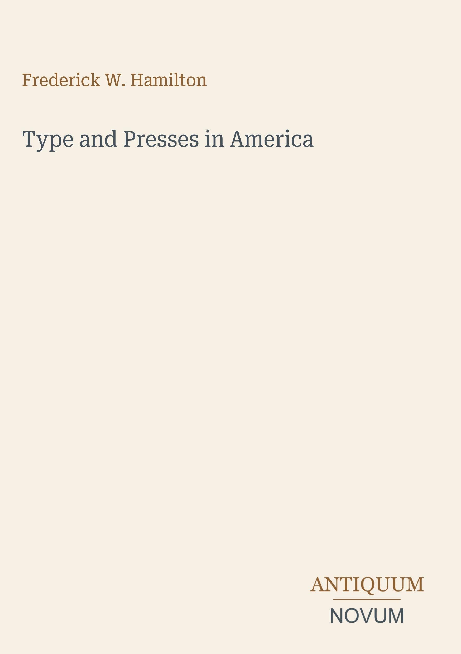 Type and Presses in America