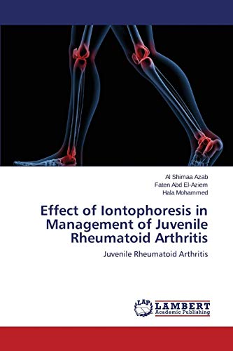 Effect of Iontophoresis in Management of Juvenile Rheumatoid Arthritis: Juvenile Rheumatoid Arthritis