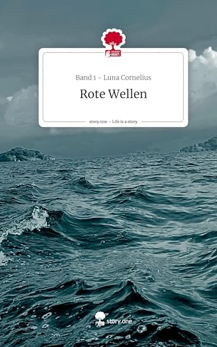 Rote Wellen. Life is a Story - story.one