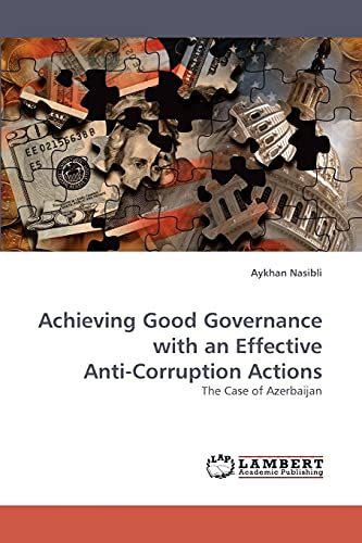 Achieving Good Governance with an Effective Anti-Corruption Actions: The Case of Azerbaijan