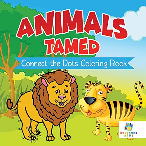 Animals Tamed Connect the Dots Coloring Book