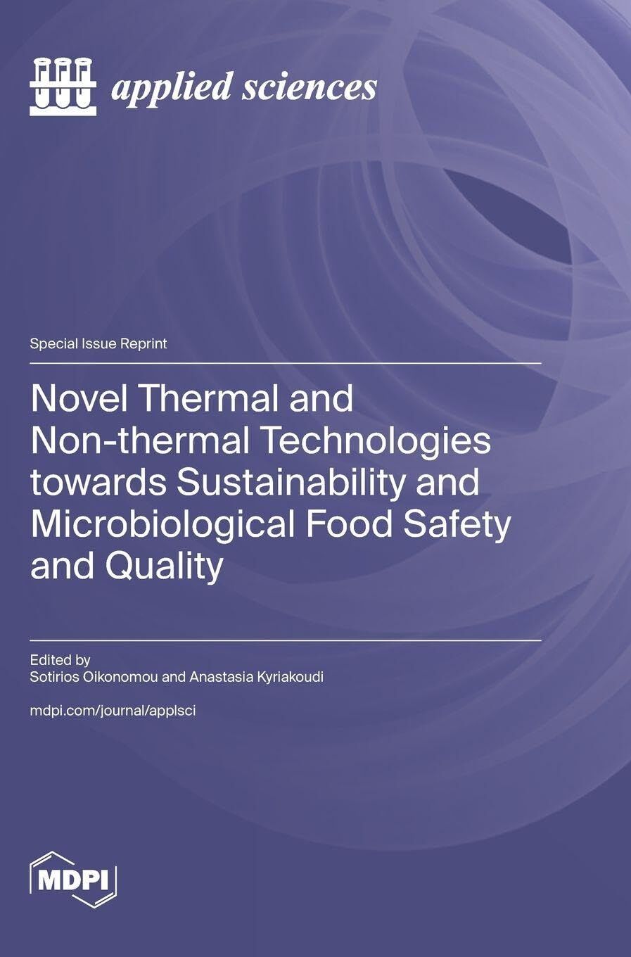 Novel Thermal and Non-thermal Technologies towards Sustainability and Microbiological Food Safety and Quality