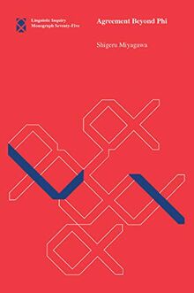 Agreement Beyond Phi (Linguistic Inquiry Monographs, Band 75)