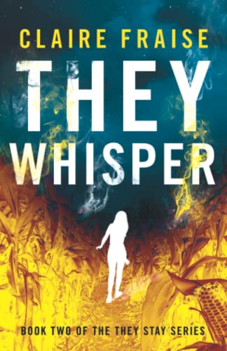 They Whisper: Book 2 of the They Stay Series
