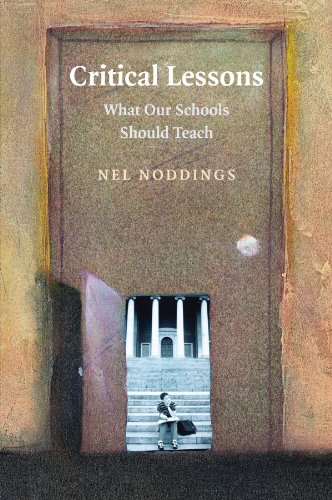 Critical Lessons: What Our Schools Should Teach