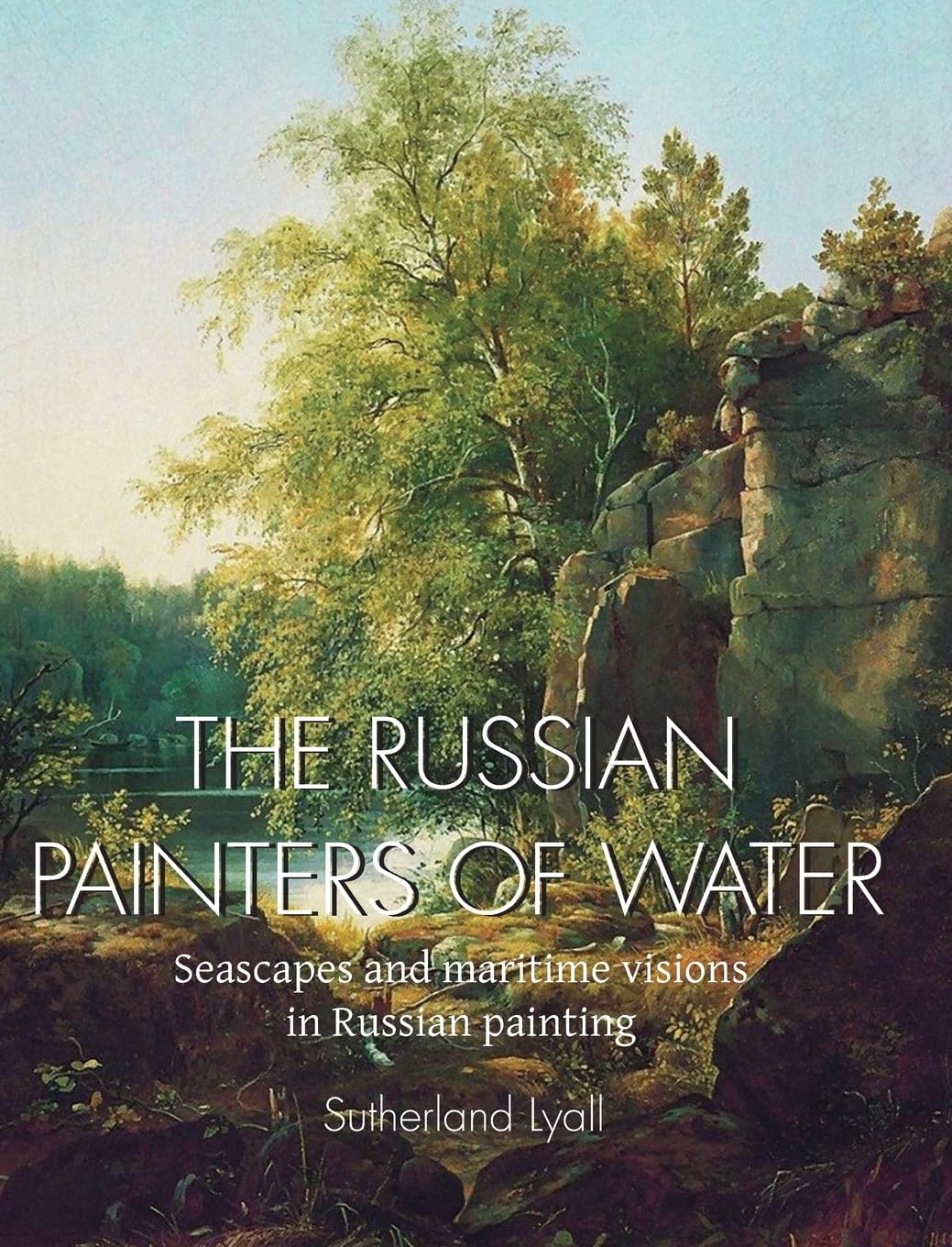 The Russian painters of water: Seascapes and maritime visions in Russian painting