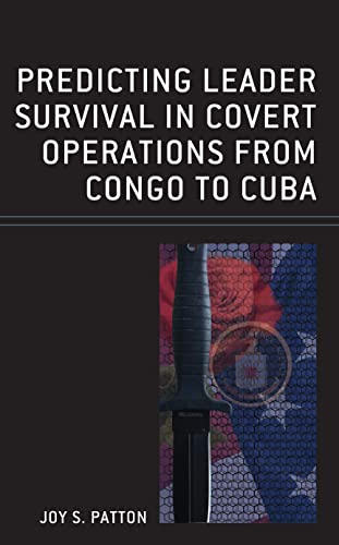 Predicting Leader Survival in Covert Operations from Congo to Cuba
