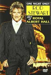 Rod Stewart - One Night Only! Live at Royal Albert Hall