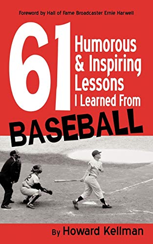 61 Humorous & Inspiring Lessons I Learned from Baseball
