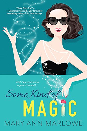 Marlowe, Mary Ann Some Kind Of Magic (Flirting With Fame, Band 1)