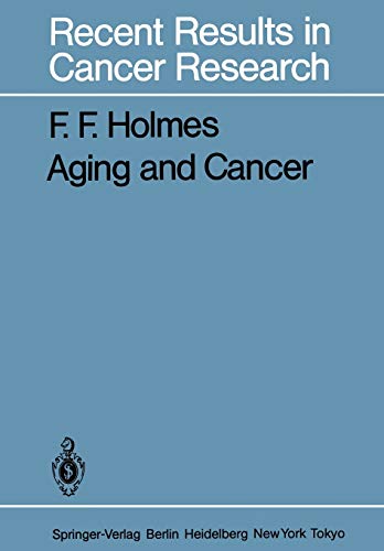 Aging and Cancer (Recent Results in Cancer Research, 87, Band 87)