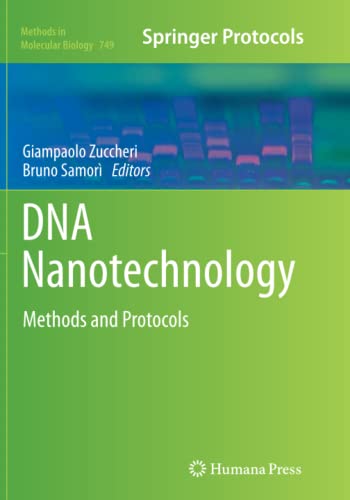 DNA Nanotechnology: Methods and Protocols (Methods in Molecular Biology, Band 749)