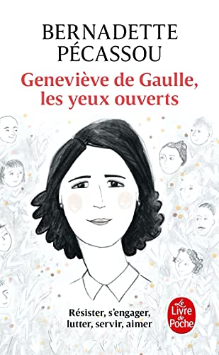 Geneviève De Gaulle, Les Yeux Ouverts