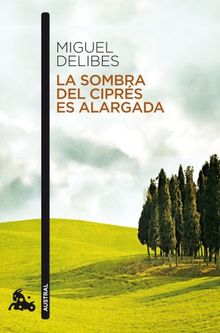 La sombra del ciprés es alargada (Narrativa)
