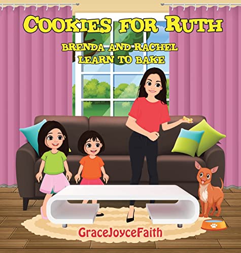 Cookies for Ruth: Brenda and Rachel Learn to Bake