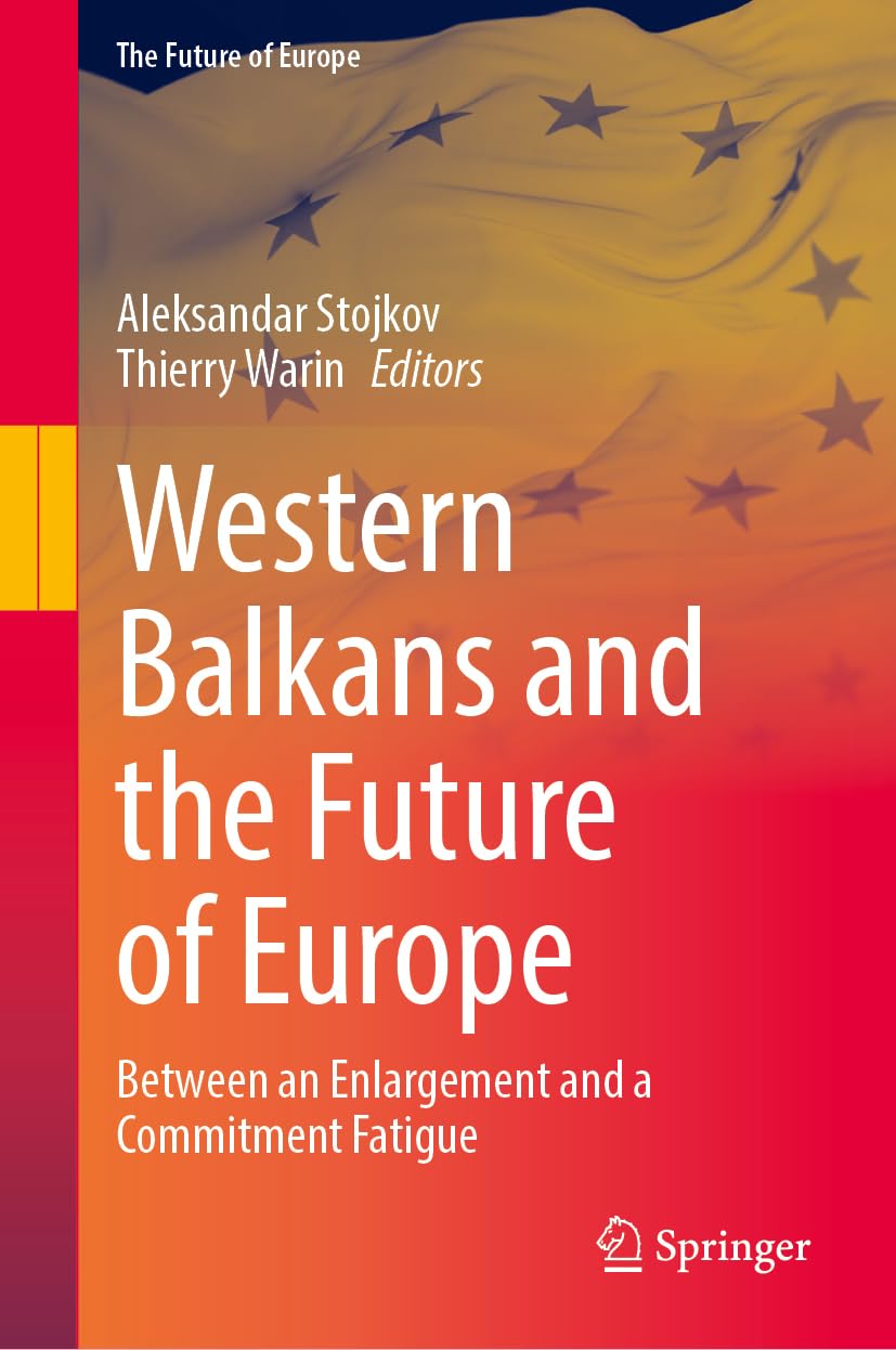 Western Balkans and the Future of Europe: Between an Enlargement and a Commitment Fatigue