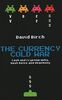 The Currency Cold War: Cash and Cryptography, Hash Rates and Hegemony (Perspectives)