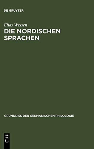 Die nordischen Sprachen (Grundriß der germanischen Philologie, 4, Band 4)