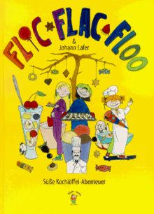 Flic, Flac, Floo & Johann Lafer
