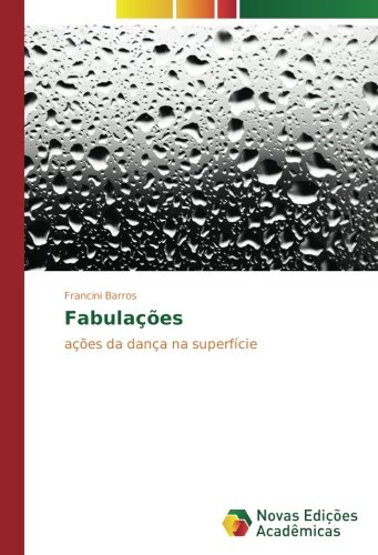Fabulações: ações da dança na superfície