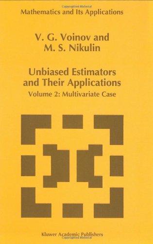 002: Unbiased Estimators and their Applications: Volume 2: Multivariate Case (Mathematics and Its Applications)