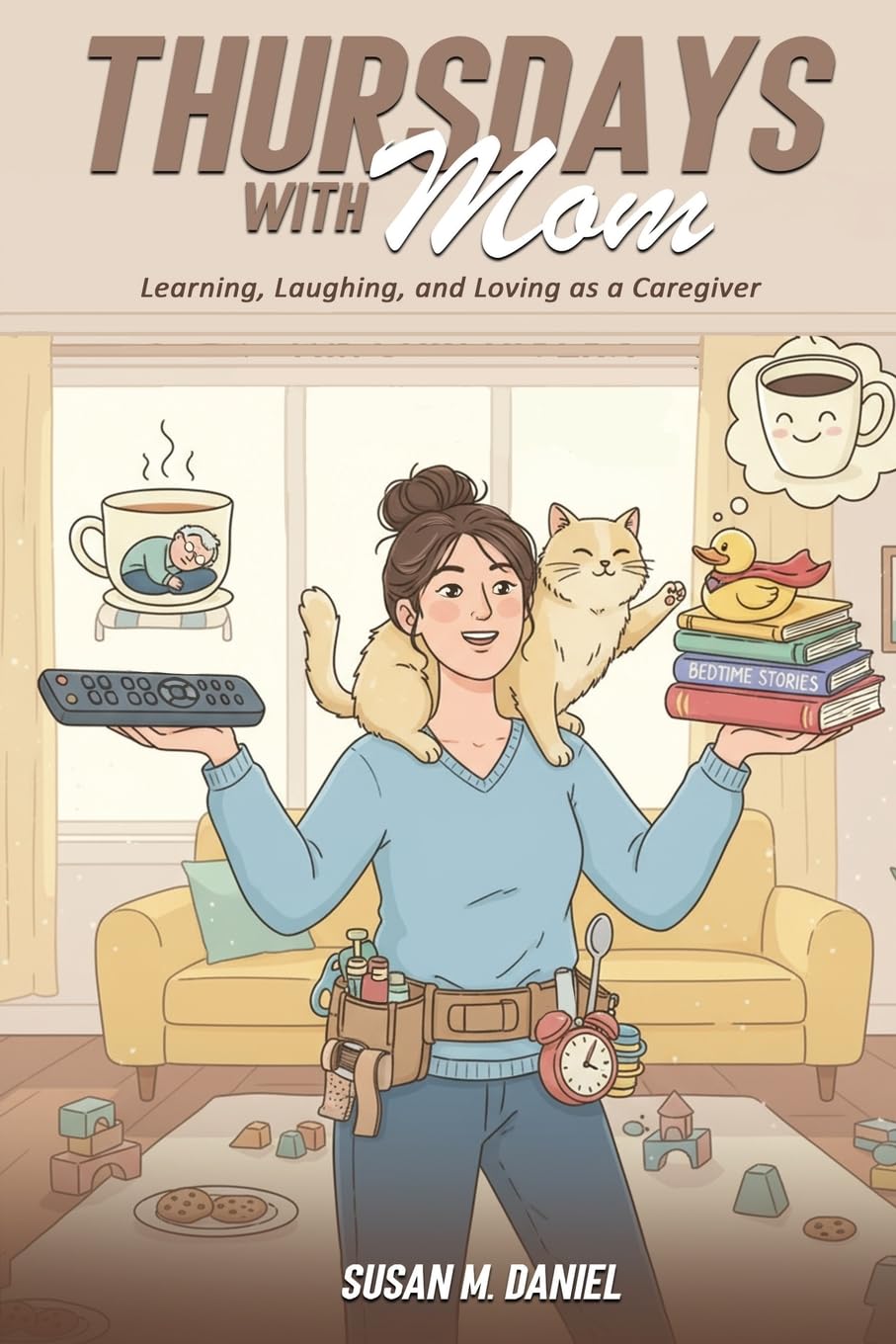 Thursdays With Mom: Learning, Laughing, and Loving as a Caregiver