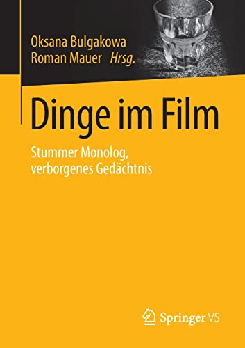 Dinge im Film: Stummer Monolog, verborgenes Gedächtnis