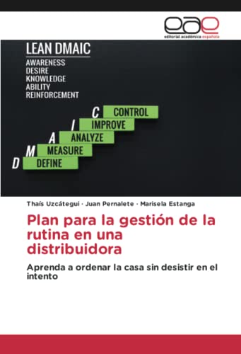 Plan para la gestión de la rutina en una distribuidora: Aprenda a ordenar la casa sin desistir en el intento