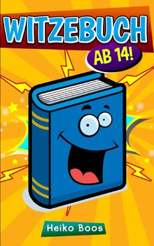 Witzebuch für alle: ab 14! von Boos, Heiko  | Buch | Zustand sehr gut
