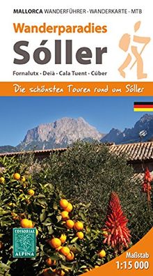 Soller Wanderführer und Wanderkarte 1 : 15 000: Fornalutx - Deià - Cala Tuent - Cúber