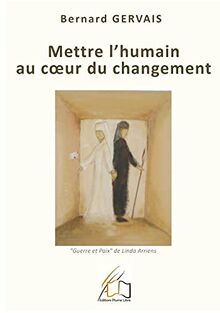 Mettre l'humain au coeur du changement