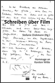 Schreiben über Film - Hommage an Karsten Witte (Kaleidogramme)