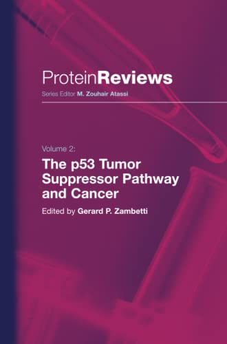 The p53 Tumor Suppressor Pathway and Cancer (Protein Reviews, Band 2)