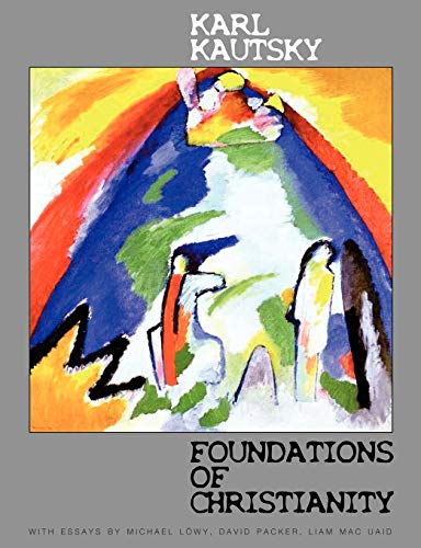 Karl Kautsky Foundations Of Christianity, A Study In Christian Origins
