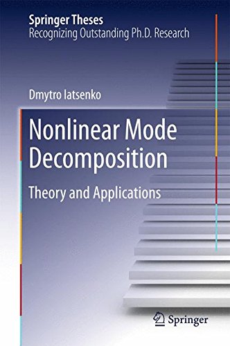 Nonlinear Mode Decomposition: Theory and Applications (Springer Theses)