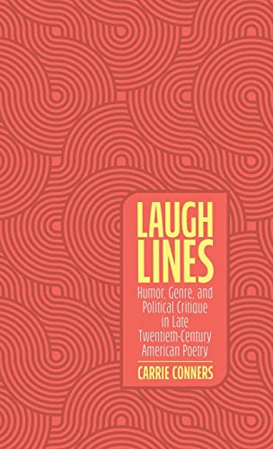 Laugh Lines: Humor, Genre, and Political Critique in Late Twentieth-Century American Poetry