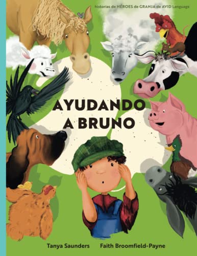 Ayudando a Bruno: una historia de implantes cocleares perdidos y encontrados en la granja (el joven granjero tiene pérdida de audición), contada a ... a escuchar enfocado para el aprendi