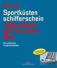 Sportküstenschifferschein & Sportbootführerschein See: Mit amtlichen Fragenkatalogen / Mit SSS Prüfungsstoff