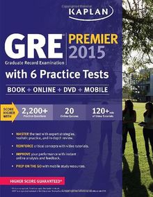 GRE® Premier 2015 with 6 Practice Tests: Book + DVD + Online + Mobile (Kaplan Test Prep)