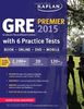 GRE® Premier 2015 with 6 Practice Tests: Book + DVD + Online + Mobile (Kaplan Test Prep)