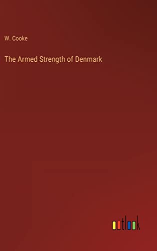 The Armed Strength of Denmark