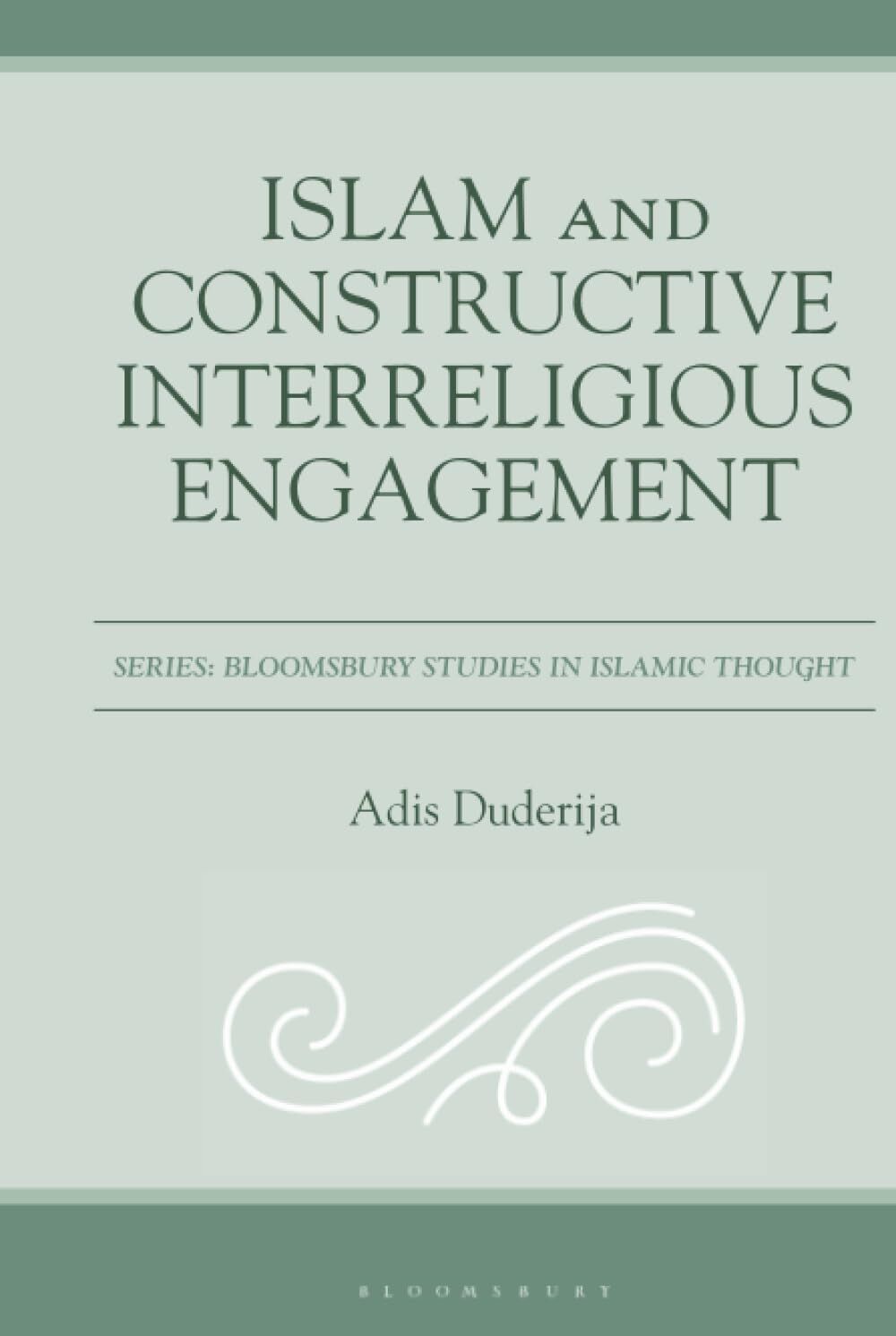Islam and Constructive Interreligious Engagement